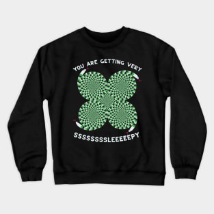 Optical Illusion Green Tree Snakes You Are Getting Very Sleepy Funny Hypnosis Crewneck Sweatshirt